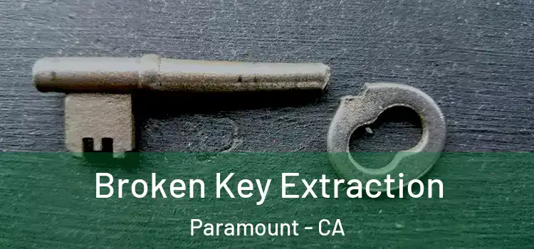  Broken Key Extraction Paramount - CA