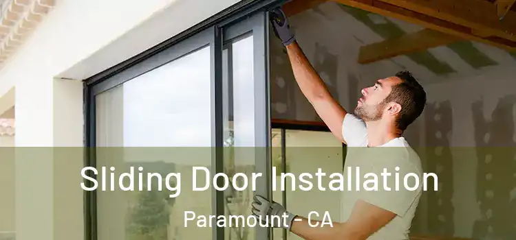  Sliding Door Installation Paramount - CA