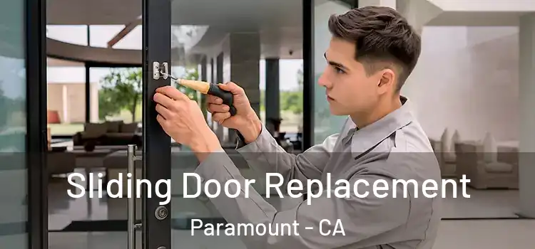  Sliding Door Replacement Paramount - CA