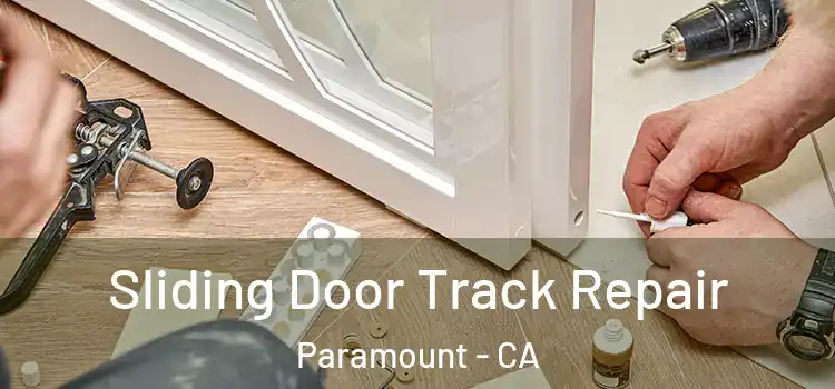  Sliding Door Track Repair Paramount - CA