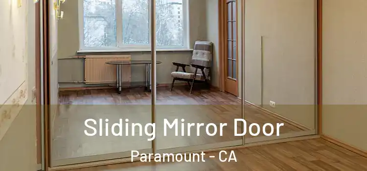  Sliding Mirror Door Paramount - CA